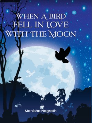 cover image of When a Bird Fell in Love with the Moon